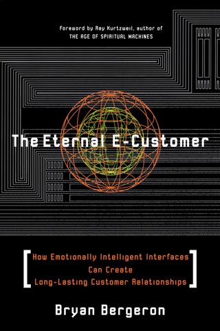 صورة الغلاف: The Eternal E-Customer: How Emotionally Intelligent Interfaces Can Create Long-Lasting Customer Relationship 1st edition 9780071364799