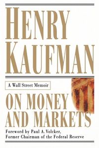 Omslagafbeelding: On Money and Markets: A Wall Street Memoir 1st edition 9780071360494