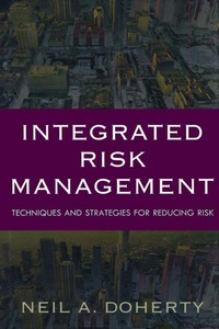 Cover image: Integrated Risk Management: Techniques and Strategies for Managing Corporate Risk 1st edition 9780071358613