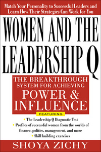 Imagen de portada: Women and the Leadership Q: Revealing the Four Paths to Influence and Power 1st edition 9780071352161