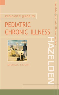 Cover image: Clinician’s Guide to Pediatric Chronic Illness 1st edition 9780071347204