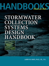 表紙画像: Stormwater Collection Systems Design Handbook 1st edition 9780071354714