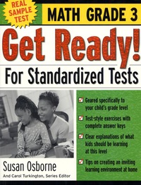 表紙画像: Get Ready! For Standardized Tests : Math Grade 3 1st edition 9780071374033