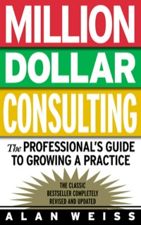 Cover image: Million Dollar Consulting 3rd edition 9780071387033