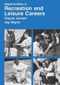 Cover image: Opportunities in Recreation And Leisure Careers 1st edition 9780844232294