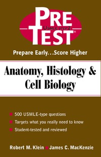 Imagen de portada: Anatomy, Histology & Cell Biology: PreTest Self-Assessment and Review 4th edition 9780071370875