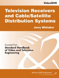表紙画像: Television Receivers: Digital Video for DTV, Cable, and Satellite 1st edition 9780071380423