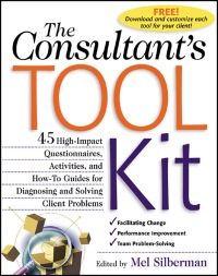 Imagen de portada: The Consultant's Toolkit: 45 High-Impact Questionnaires, Activities, and How-To Guides for Diagnosing and Solving Client Problems 1st edition 9780071362610