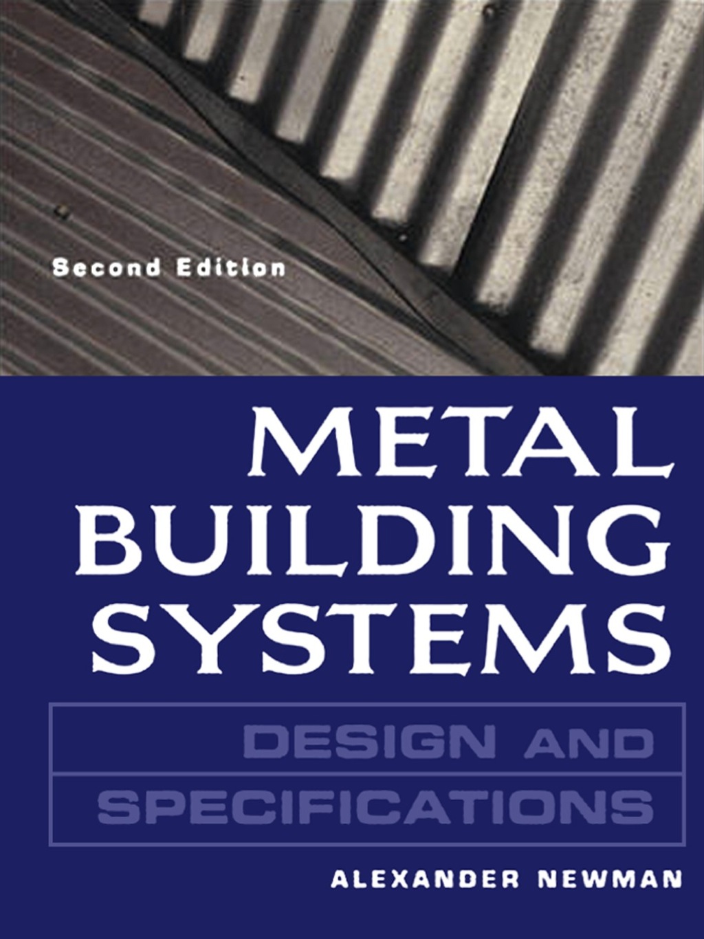Metal Building Systems Design and Specifications 2/E 2nd Edition
