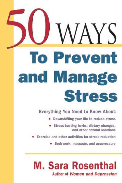 50 Ways To Prevent and Manage Stress, 1st Edition - FULL INSTANT DOWNLOAD | PDF DOCX EPUB
