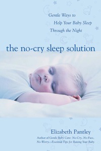 Cover image: The No-Cry Sleep Solution: Gentle Ways to Help Your Baby Sleep Through the Night 1st edition 9780071381390