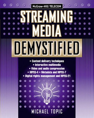 Cover image: Streaming Media Demystified 1st edition 9780071388771
