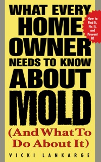 Cover image: What Every Home Owner Needs to Know About Mold and What to Do About It 1st edition 9780071412902
