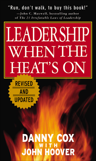 Cover image: Leadership When the Heat's On 1st edition 9780071400831