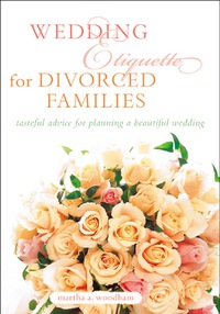 Cover image: Wedding Etiquette for Divorced Families 1st edition 9780809297108