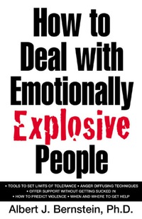 表紙画像: How to Deal with Emotionally Explosive People 1st edition 9780071385695