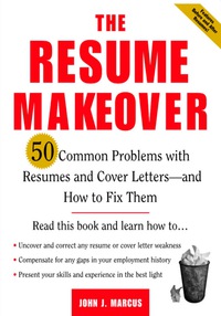 Cover image: The Resume Makeover: 50 Common Problems With Resumes and Cover Letters - and How to Fix Them 1st edition 9780071410571