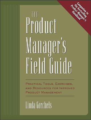 Cover image: The Product Manager's Field Guide 1st edition 9780071410595