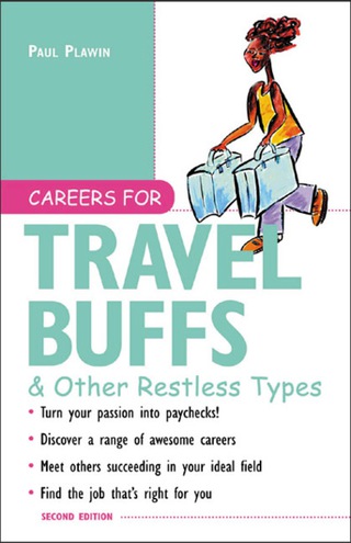 Cover image: Careers for Travel Buffs & Other Restless Types, 2nd Ed. 2nd edition 9780071409049