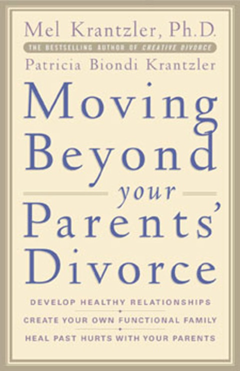 Moving Beyond your Parents' Divorce, 1st Edition - FULL INSTANT DOWNLOAD | PDF DOCX EPUB