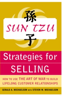 Cover image: Sun Tzu Strategies for Selling: How to Use The Art of War to Build Lifelong Customer Relationships 1st edition 9780071427302