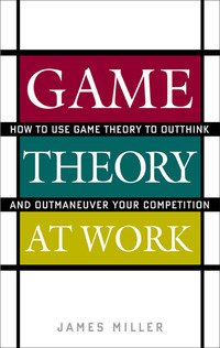Cover image: Game Theory at Work 1st edition 9780071400206