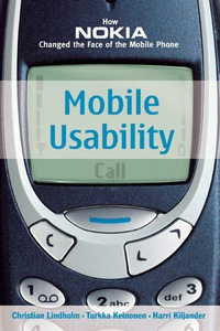Imagen de portada: Mobile Usability:  How Nokia Changed the Face of the Mobile Phone 1st edition 9780071385145