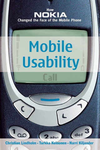 Omslagafbeelding: Mobile Usability:  How Nokia Changed the Face of the Mobile Phone 1st edition 9780071385145