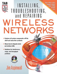 Imagen de portada: Installing, Troubleshooting, and Repairing Wireless Networks 1st edition 9780071410700