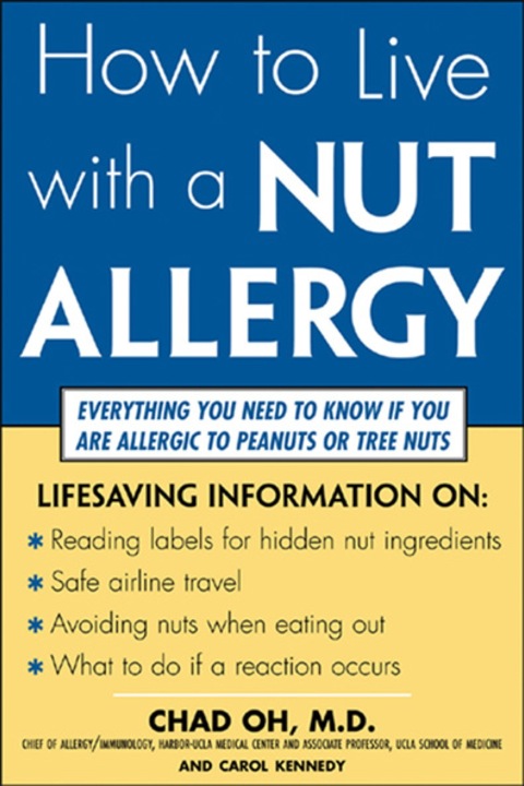 How to Live with a Nut Allergy, 1st Edition - FULL INSTANT DOWNLOAD | PDF DOCX EPUB