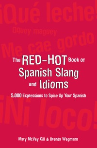 Cover image: The Red-Hot Book of Spanish Slang 1st edition 9780071433013