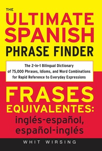 Cover image: The Ultimate Spanish Phrase Finder 1st edition 9780071433037
