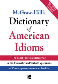 صورة الغلاف: McGraw-Hill's Dictionary of American Idioms and Phrasal Verbs 1st edition 9780071408585
