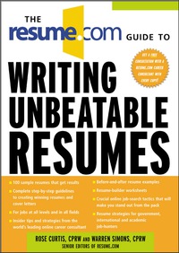 Cover image: The Resume.Com Guide to Writing Unbeatable Resumes 1st edition 9780071411059