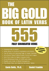 صورة الغلاف: The Big Gold Book of Latin Verbs 1st edition 9780071417570