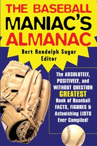 Imagen de portada: The Baseball Maniac's Almanac 1st edition 9780071429504