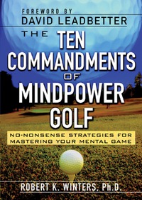 Cover image: The Ten Commandments of Mindpower Golf 1st edition 9780071434799