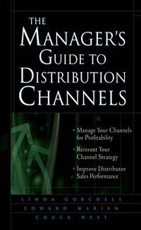 表紙画像: The Manager's Guide to Distribution Channels 1st edition 9780071428682
