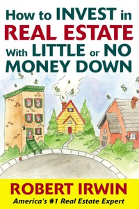 表紙画像: How to Invest in Real Estate With Little or No Money Down 1st edition 9780071439992