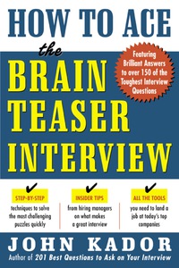 Cover image: How to Ace the Brainteaser Interview 1st edition 9780071440011