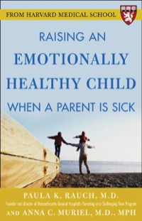 Cover image: Raising an Emotionally Healthy Child When a Parent is Sick (A Harvard Medical School Book) 1st edition 9780071446815