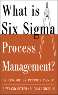 Cover image: What is Six Sigma Process Management? 1st edition 9780071453417