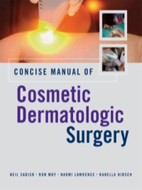 Cover image: Concise Manual of Cosmetic Dermatologic Surgery 1st edition 9780071453660