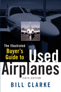 Cover image: Illustrated Buyer's Guide to Used Airplanes 6th edition 9780071454278