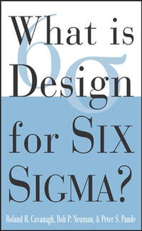 Cover image: What is Design for Six Sigma 1st edition 9780071423892