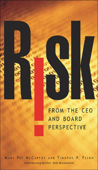 صورة الغلاف: Risk From the CEO and Board Perspective: What All Managers Need to Know About Growth in a Turbulent World 1st edition 9780071434713