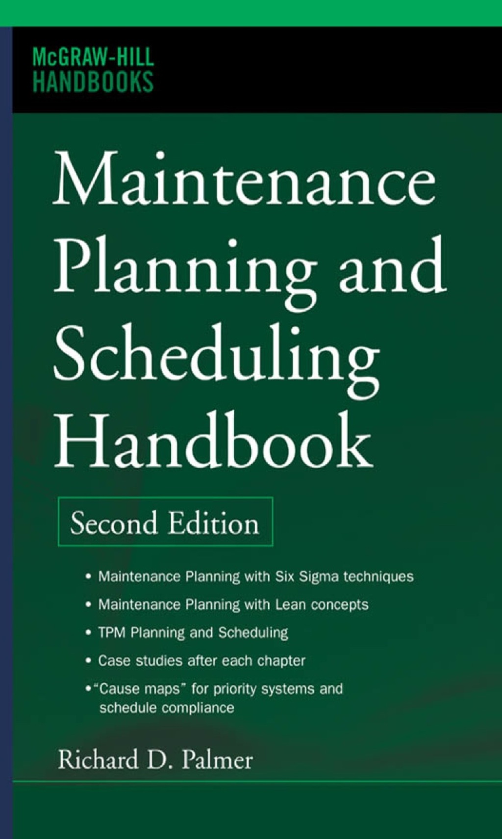 Maintenance Planning and Scheduling Handbook 2nd Edition