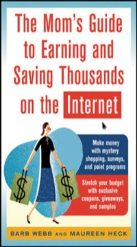 Cover image: The Mom's Guide to Earning and Saving Thousands on the Internet 1st edition 9780071457767