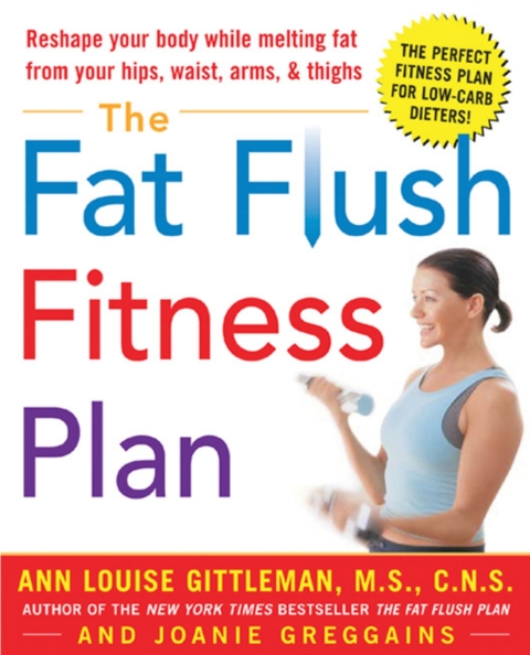 The Fat Flush Fitness Plan, 1st Edition - FULL INSTANT DOWNLOAD | PDF DOCX EPUB