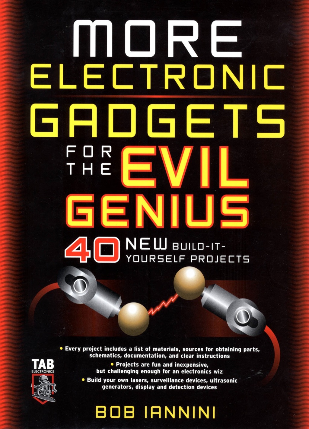 MORE Electronic Gadgets for the Evil Genius 1st Edition